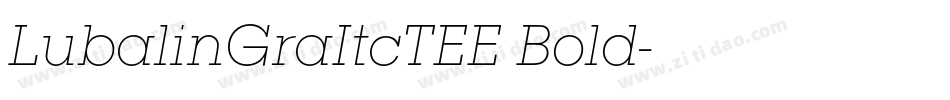 LubalinGraItcTEE Bold字体转换